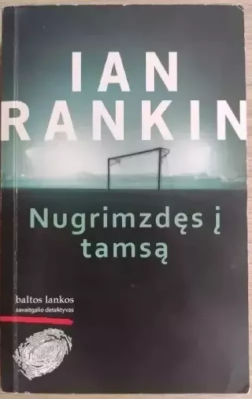 Nugrimzdęs į tamsą - Ian Rankin, knyga 2