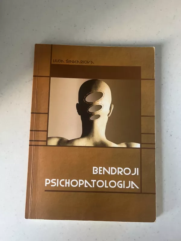 Bendroji psichopatologija - Liuda Šinkariova, knyga 2