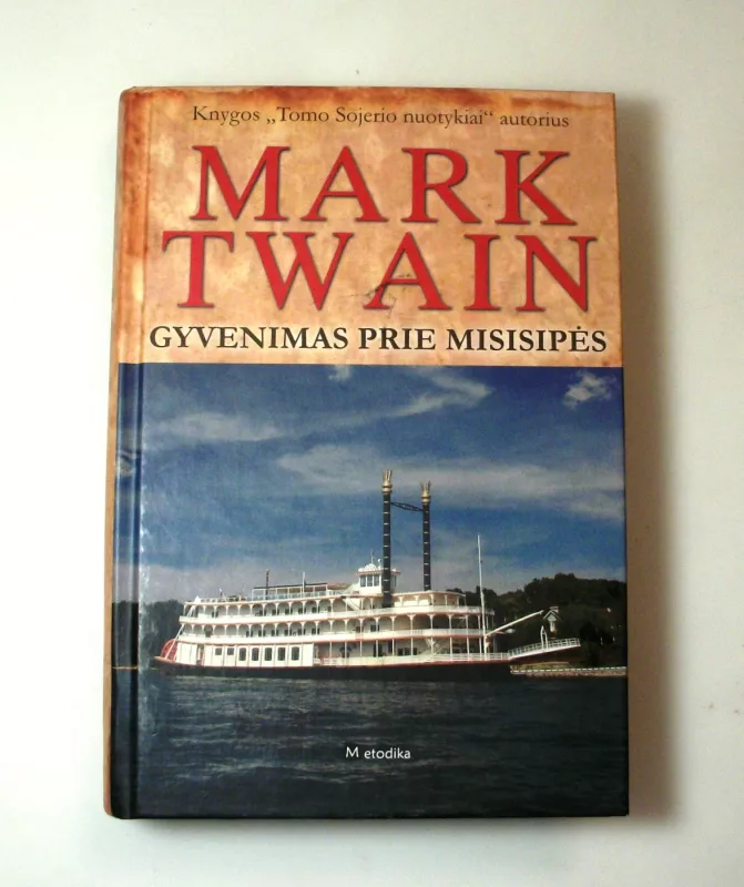 Gyvenimas prie Misisipės - Mark Twain, knyga 2
