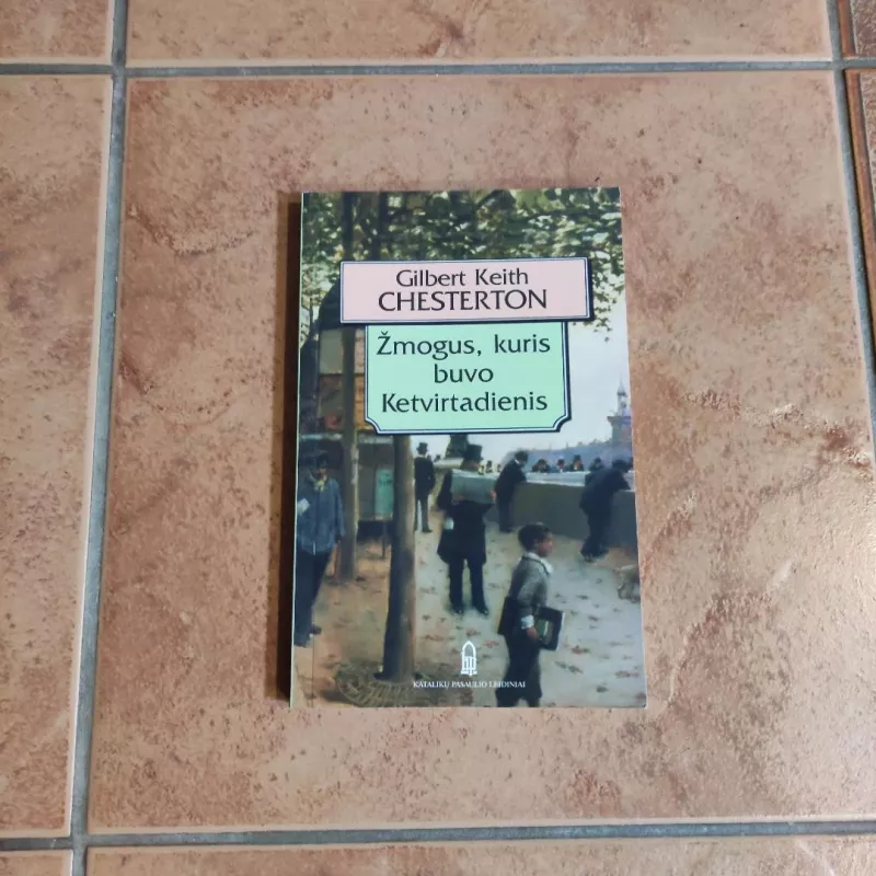 Žmogus, kuris buvo Ketvirtadienis: košmaras - Gilbert Keith Chesterton, knyga 2