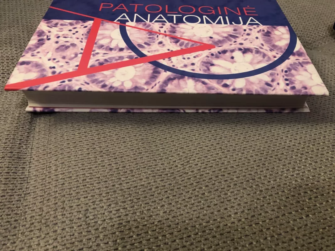 Patologinė anatomija - Dalia Pangonytė, knyga 6