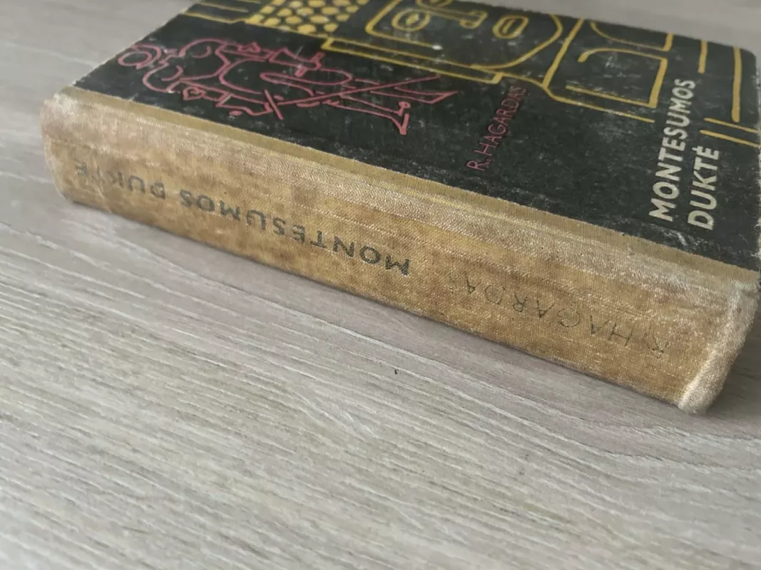 Montesumos duktė - R. Hagardas, knyga 3