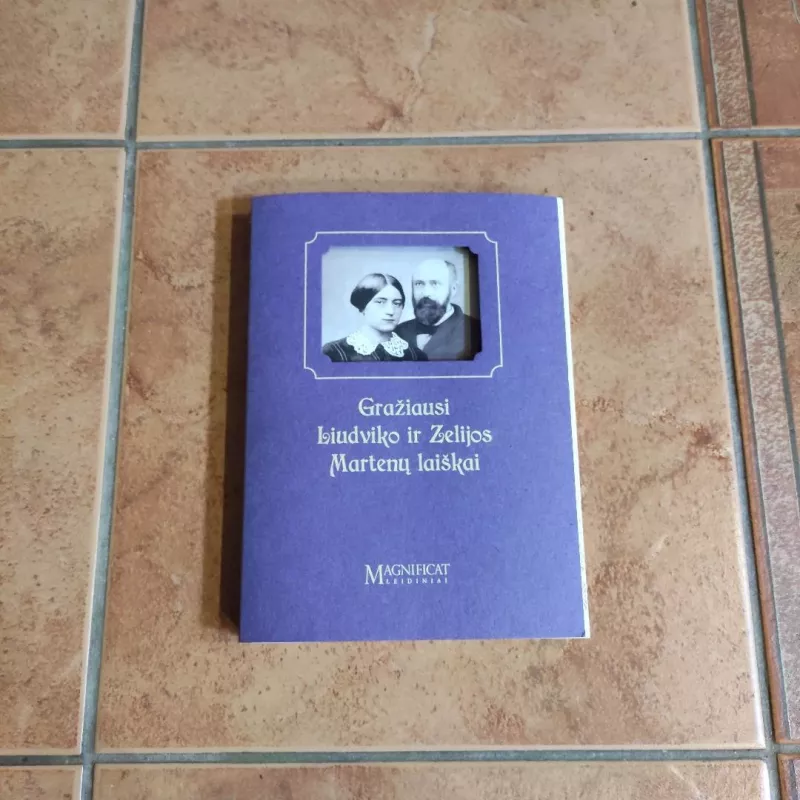 Gražiausi Liudviko ir Zelijos Martenų laiškai - Helene Mongin, knyga 2