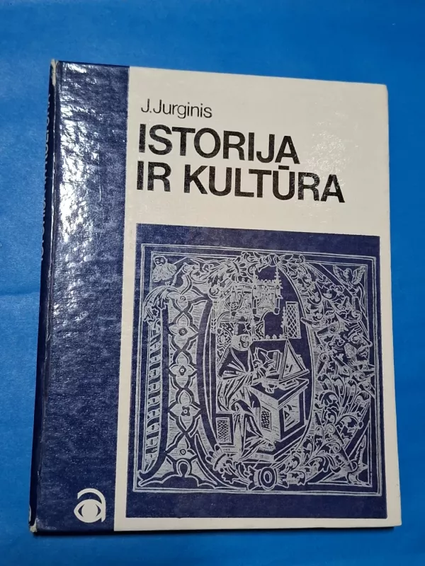 Istorija ir kultūra - Juozas Jurginis, knyga 2