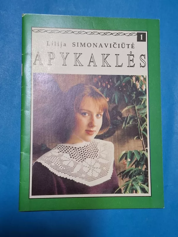 Apykaklės - Lilija Simonavičiūtė, knyga 2