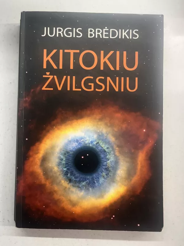 Kitokiu žvilgsniu 1 - Jurgis Brėdikis, knyga 2