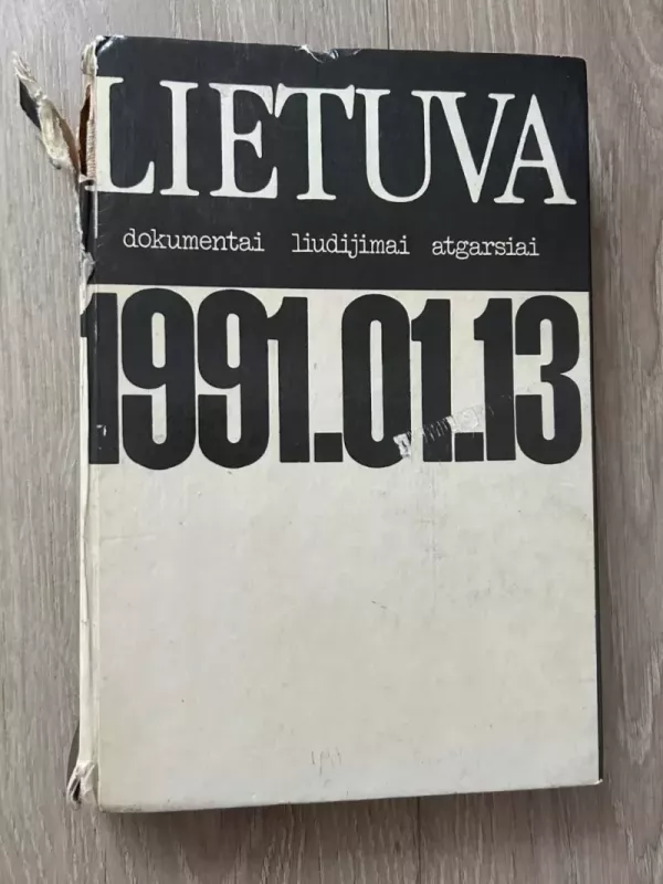 LIETUVA dokumentai liudijimai atgarsiai 1991.01.13 - Spaudos Departamentas, knyga 2