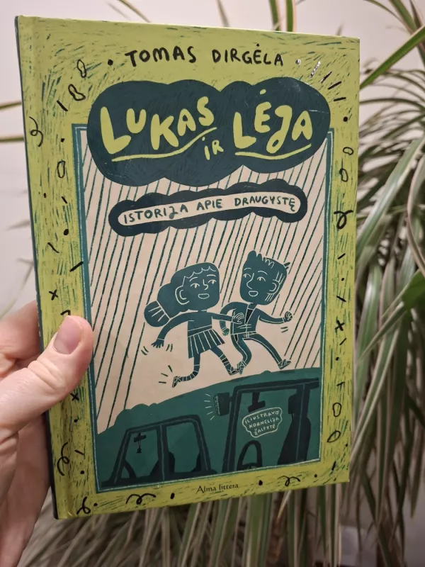 Lukas ir Lėja. Istorija apie draugystę - Tomas Dirgėla, knyga 2