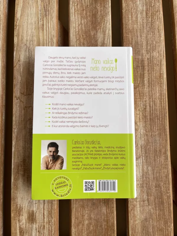 Mano vaikas nieko nevalgo. Kaip mėgautis maistu be rūpesčių - Carlos González, knyga 3