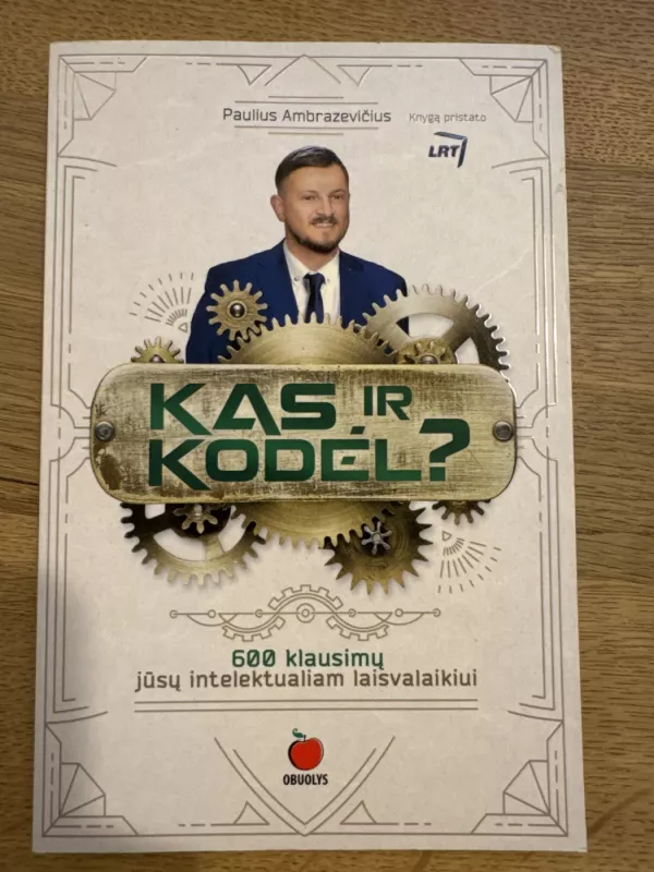 KAS IR KODĖL? 600 klausimų jūsų intelektualiam laisvalaikiui - Paulius Ambrazevičius, knyga 2
