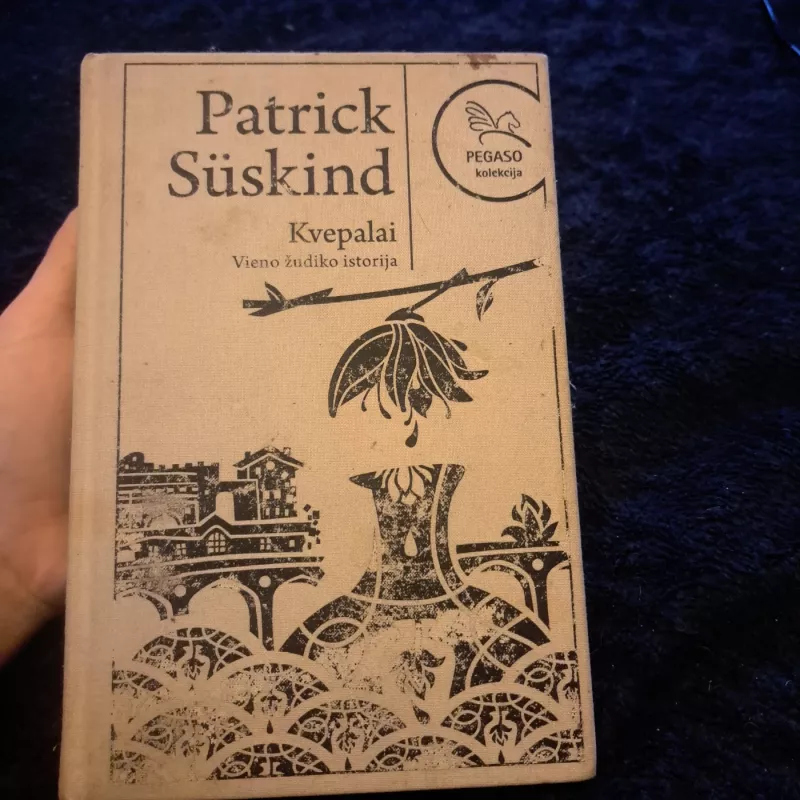 Kvepalai. Vieno žudiko istorija - Patrick Süskind, knyga 2