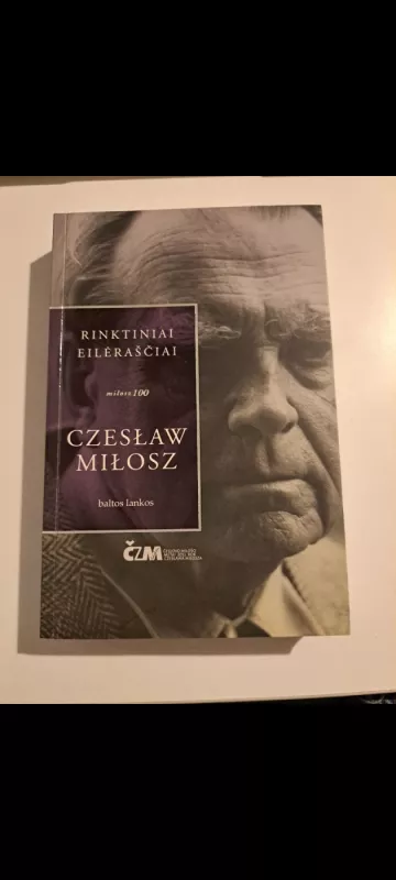 Rinktiniai eilėraščiai - Česlovas Milašius, knyga 2