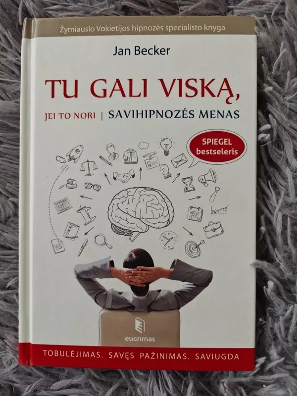 Tu gali viską, jei to nori. Savihipnozės menas - Jan Becker, knyga 2