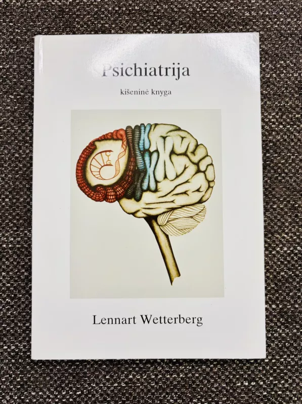 Psichiatrija. Kišeninė knyga - Lennart Wetterberg, knyga 2