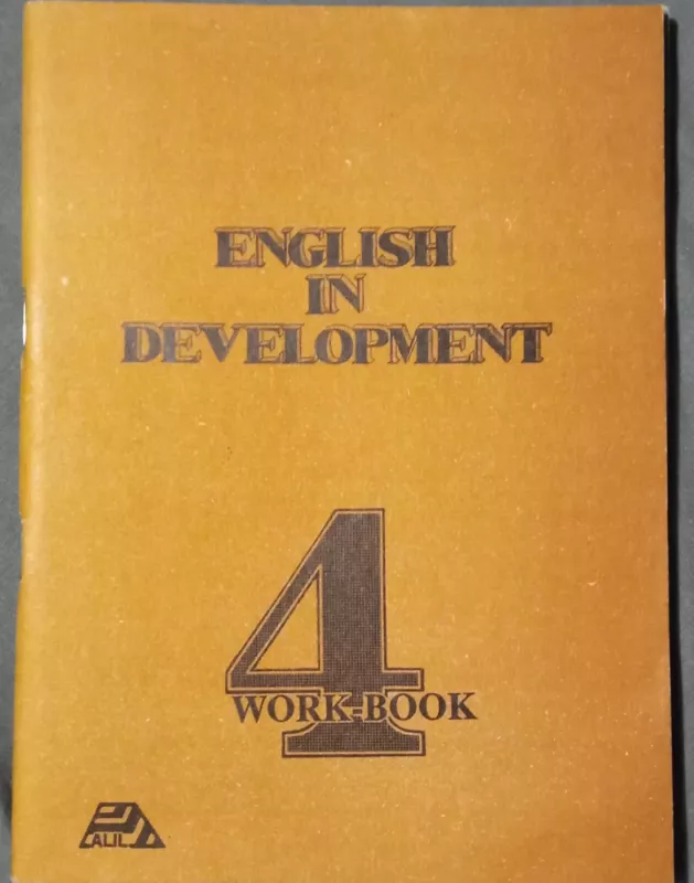 English in Development. Work-Book 4 - Autorių Kolektyvas, knyga 2