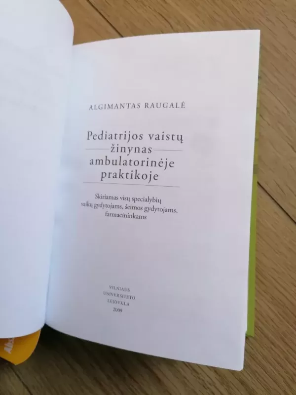 Pediatrijos vaistų žinynas ambulatorinėje praktikoje - Algimantas Raugalė, knyga 3