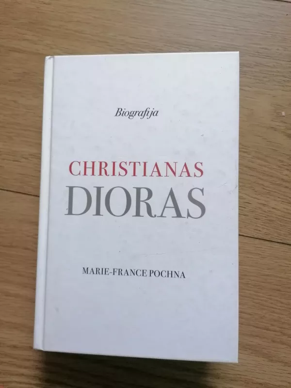 Christianas Dioras: biografija - Marie-France Pochna, knyga 2