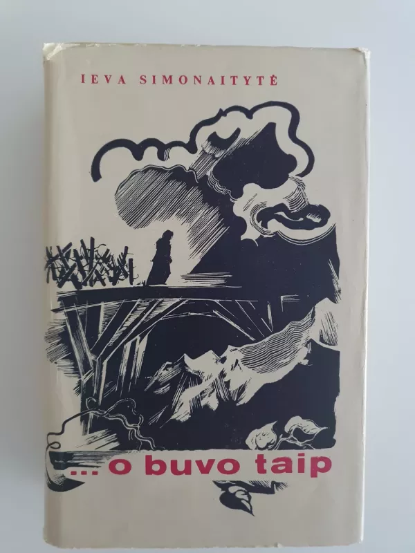 ...O buvo taip - Ieva Simonaitytė, knyga 2