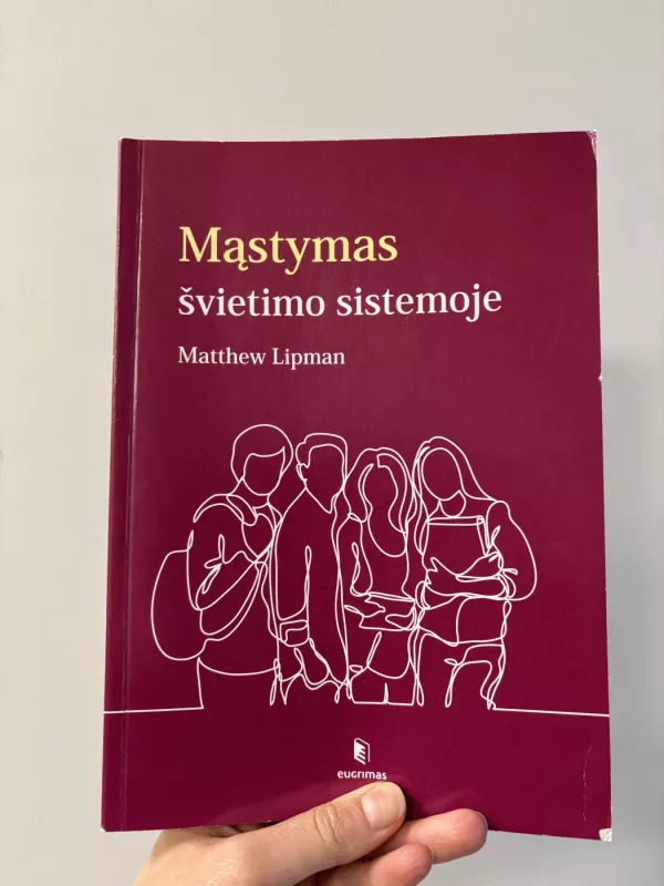 Mąstymas švietimo sistemoje - Matthew Lipman, knyga 2