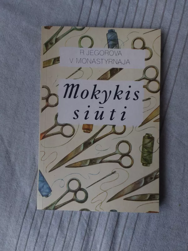Mokykis siūti - R. Jegorova, knyga 2