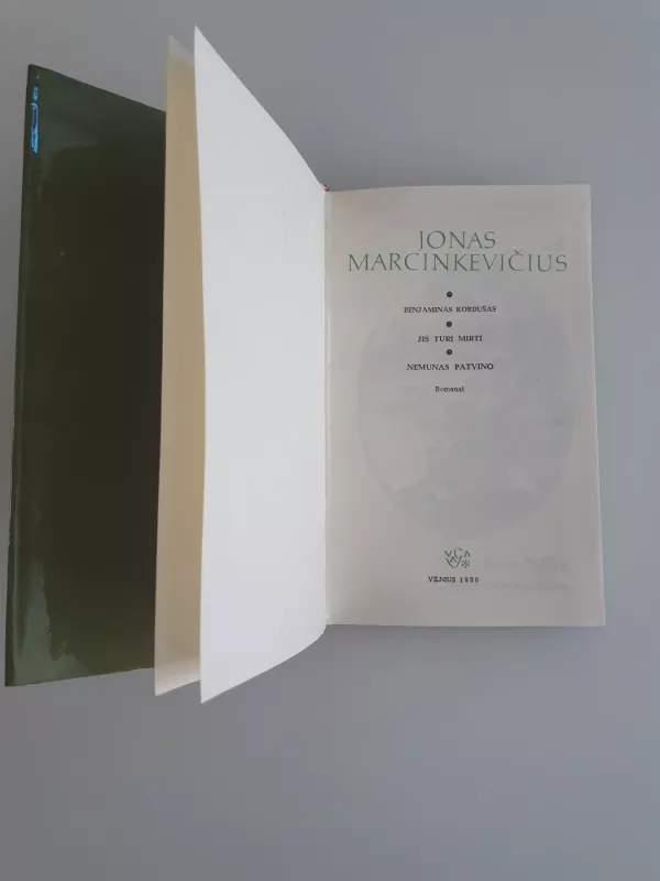 Benjaminas Kordušas. Jis turi mirti. Nemunas patvino - Jonas Marcinkevičius, knyga 4