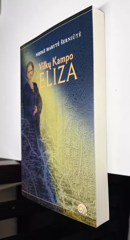 Vilkų kampo Eliza - Nijolė Marytė Šerniūtė, knyga 4