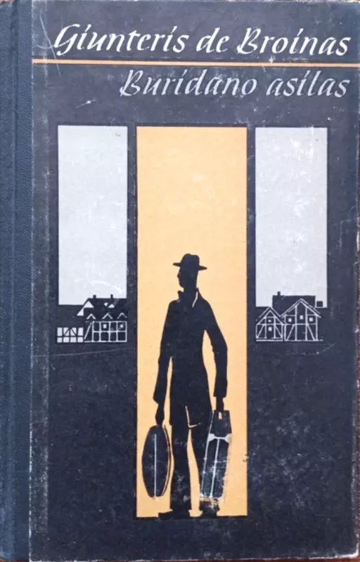Buridano asilas - Giunteris de Broinas, knyga 2