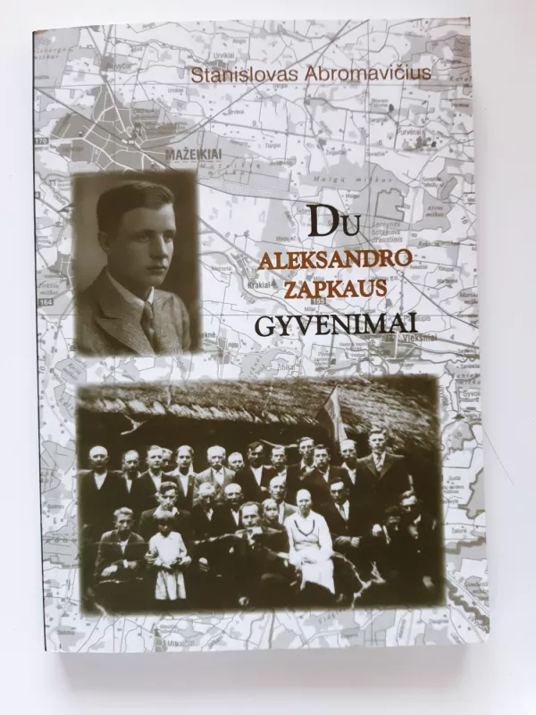 Du Aleksandro Zapkaus gyvenimai - Stanislovas Abromavičius, knyga 2