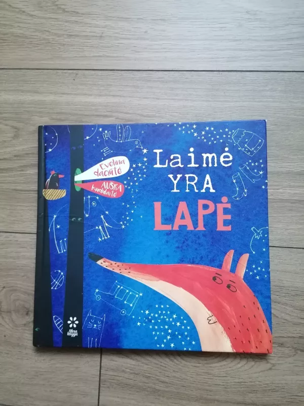 Laimė yra lapė - Evelina Daciūtė, Aušra Kiudulaitė, knyga 2