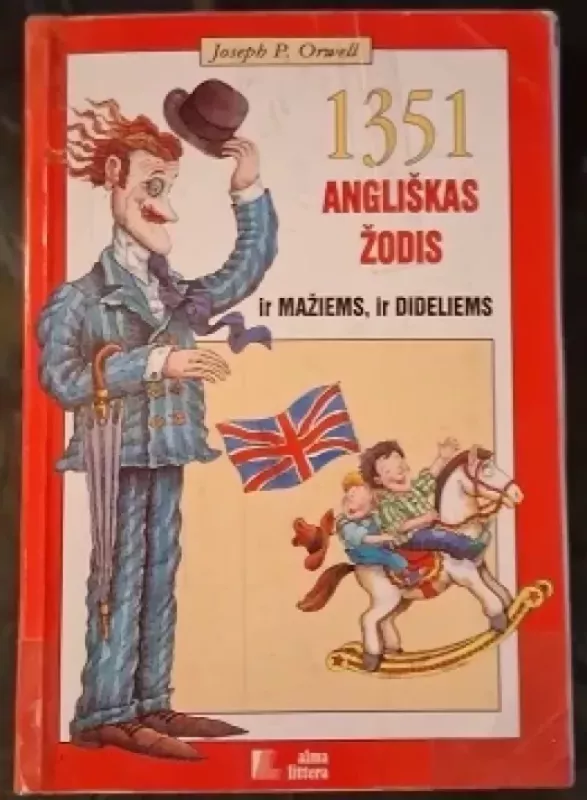 1351 angliškas žodis ir mažiems, ir dideliems - Joseph P. Orwell, knyga 2