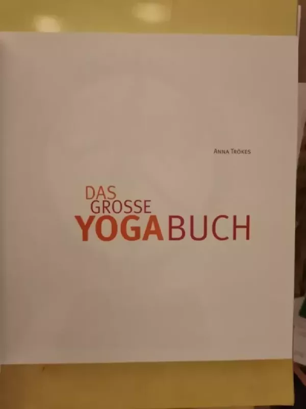 Das grosse Yogabuch - Anna Trökes, knyga 3