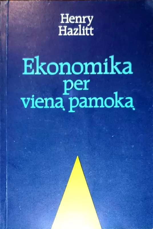 Ekonomika per vieną pamoką - Henry Hazlitt, knyga 2