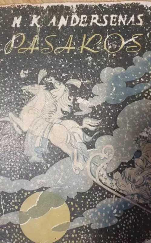Pasakos - H. K. Andersenas, knyga 6