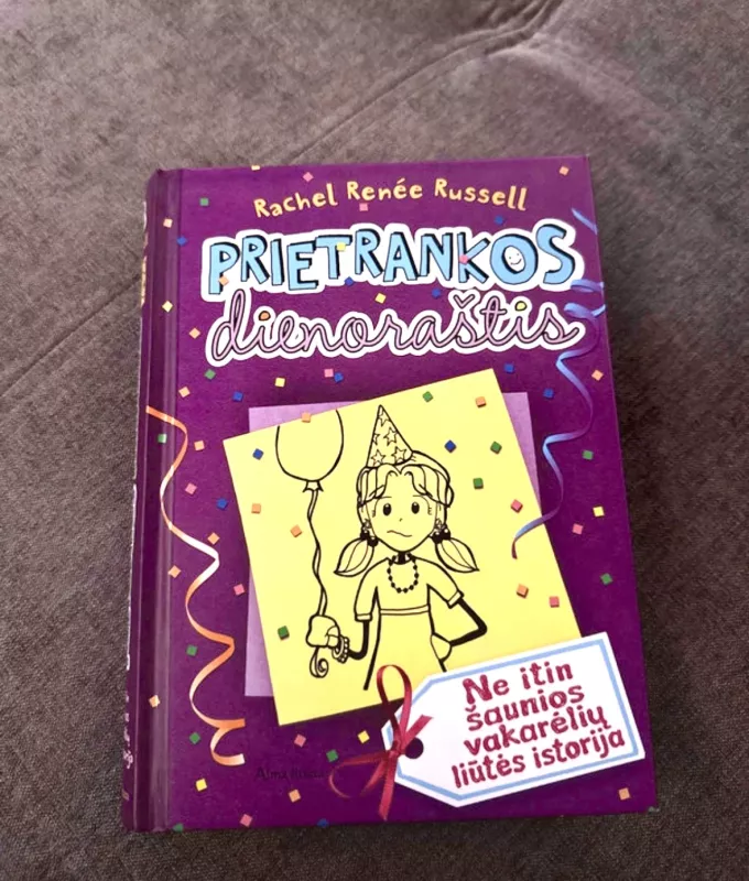 Prietrankos dienoraštis. Ne itin šaunios vakarėlių liūtės istorija (2 dalis) - Autorių Kolektyvas, knyga 3