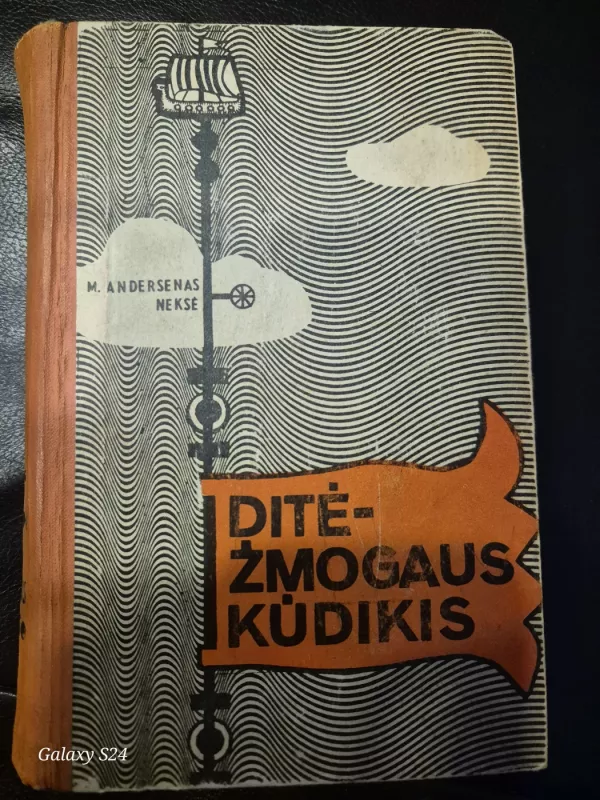 Ditė - žmogaus kūdikis - M. Andersenas Neksė, knyga 3