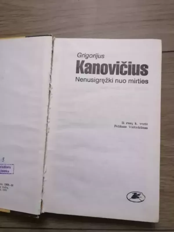 Nenusigręžki nuo mirties - Grigorijus Kanovičius, knyga 3