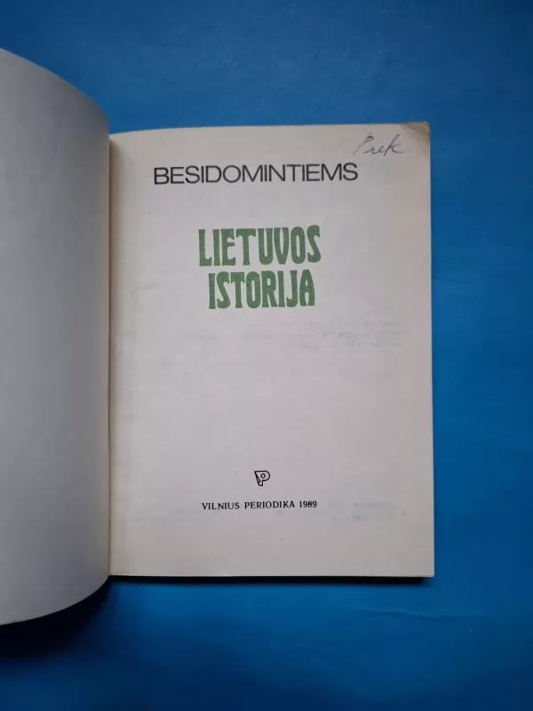Besidomintiems Lietuvos istorija - Arūnas Gumuliauskas, knyga 3