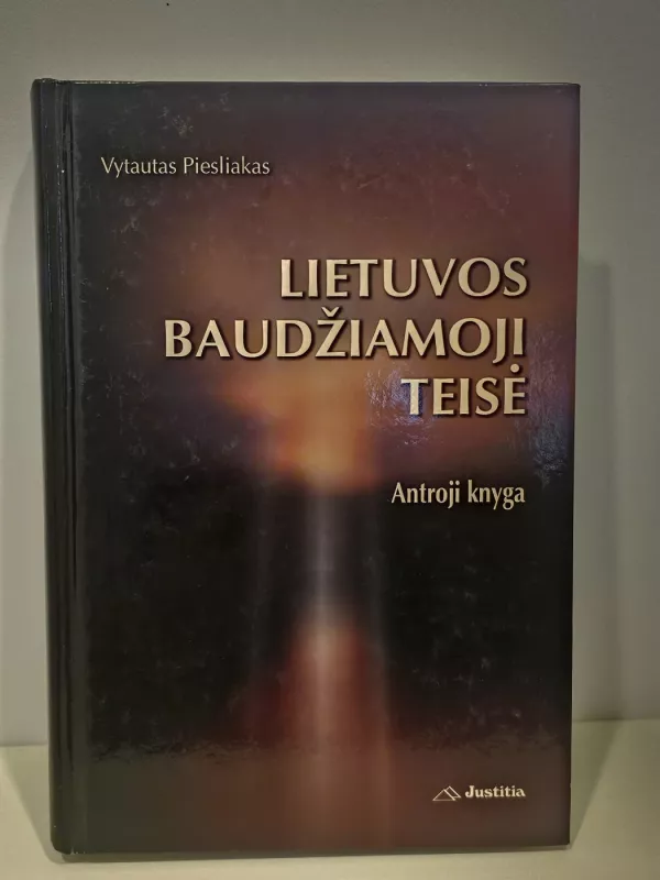 Lietuvos baudžiamoji teisė (2 knyga) - Vytautas Piesliakas, knyga 2