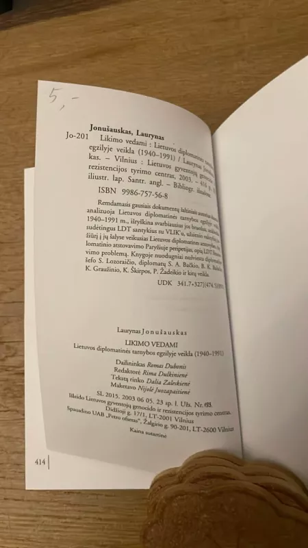 Likimo vedami: Lietuvos diplomatinės tarnybos egzilyje veikla (1941-1991) - Laurynas Jonušauskas, knyga 6