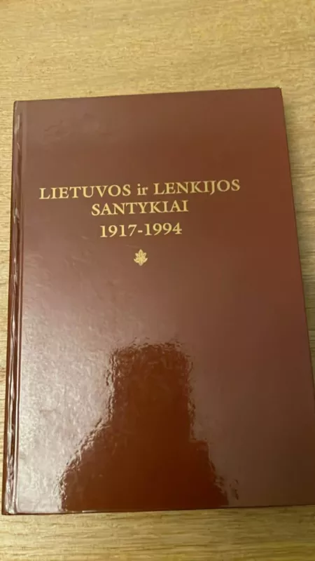 Lietuvos ir Lenkijos santykiai 1917-1994 - Vytautas Petras Plečkaitis ir Janas Widackis, knyga 2