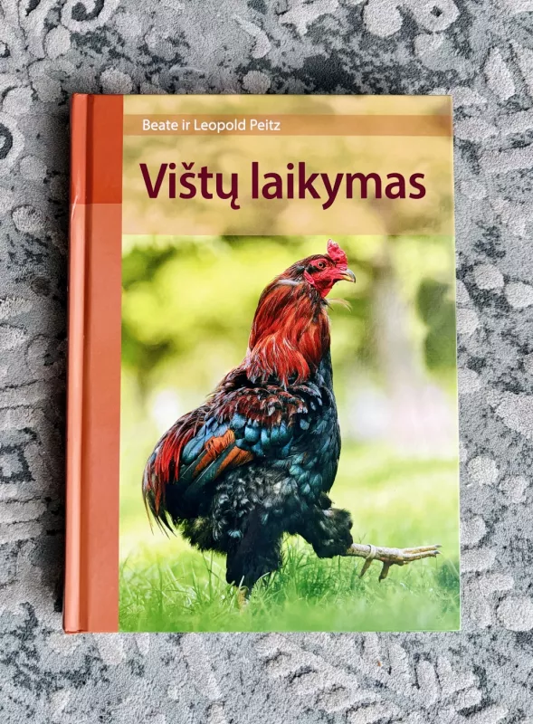 Vištų laikymas - Beate ir Leopold Peitz, knyga 2