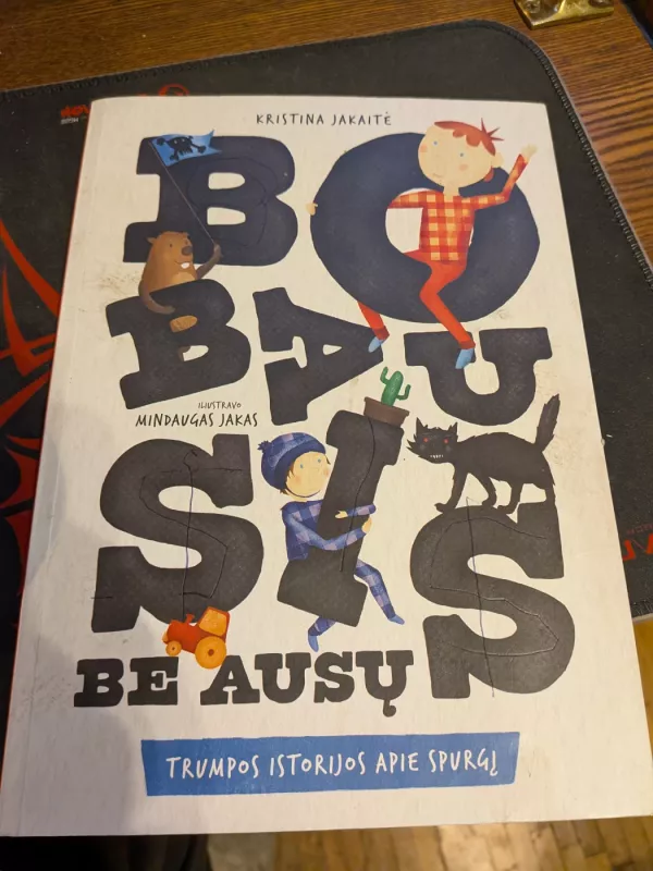 Bobausis be ausų - Kristina Jakaitė-Bulbukienė, knyga 3