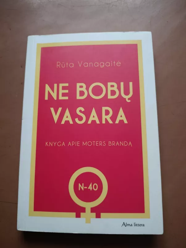 Ne bobų vasara - Vanagaitė Rūta, knyga 2