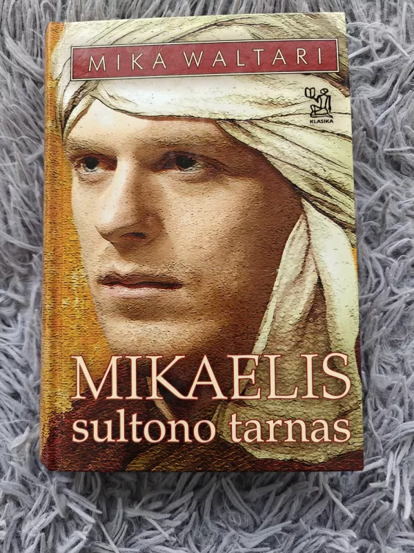Mikaelis, sultono tarnas - Mika Waltari, knyga 2