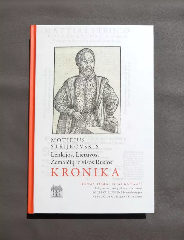 Lenkijos, Lietuvos, Žemaičių ir visos Rusios kronika - Motiejus Strijkovskis, knyga 2
