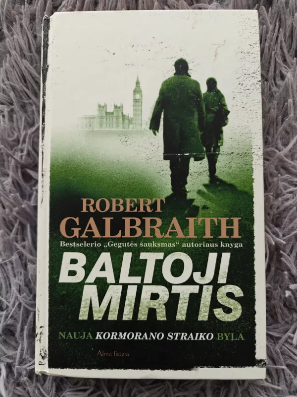 Baltoji Mirtis - Robert Galbraith, knyga 2