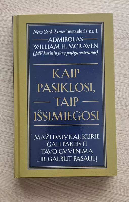 Kaip Pasiklosi, Taip Išsimiegosi - William H. McRaven, knyga 2