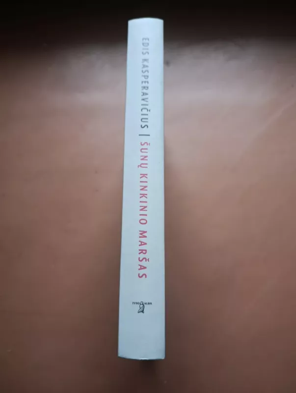 Šunų kinkinio maršas - Edis Kasperavičius, knyga 3