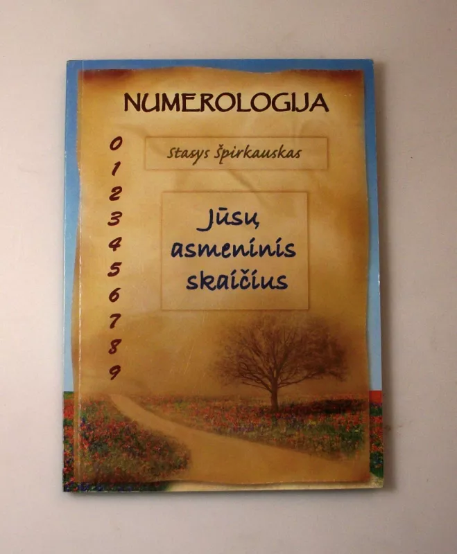 Numerologija. Jūsų asmeninis skaičius - Stasys Špirkauskas, knyga 2