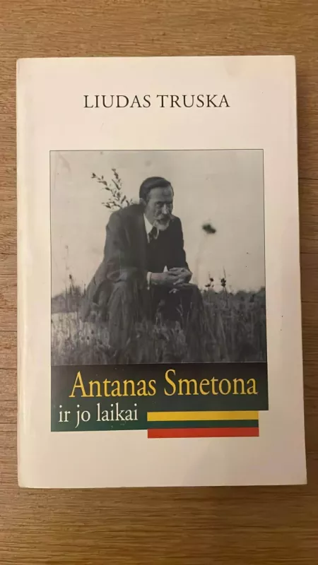 Antanas Smetona ir jo laikai - Liudas Truska, knyga 2